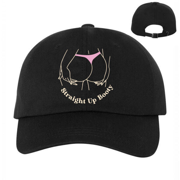 STRAIGHT UP BOOTY - HAT - CLASSIC DAD HAT - $9FJBVM$ Thumbnail