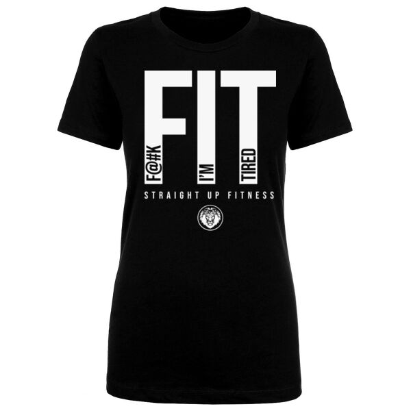F@#K I'M TIRED - WOMEN'S FITTED T-SHIRT - $SCONG5$ Thumbnail