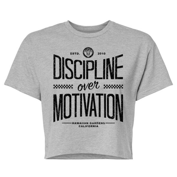 DISCIPLINE OVER MOTIVATION - WOMEN'S CROP T-SHIRT - $JTS4OF$ Thumbnail
