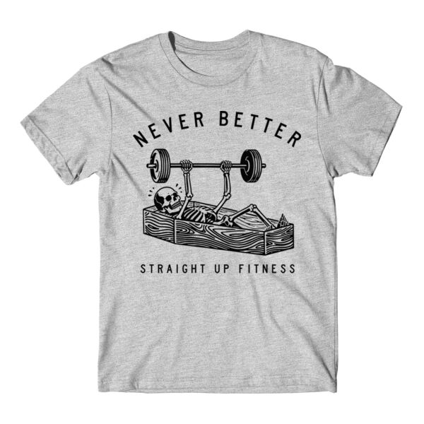 NEVER BETTER - T-SHIRT Thumbnail